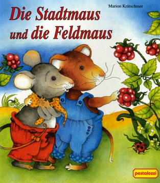 Die Stadtmaus und die Feldmaus
© Pestalozzi Verlag Die Stadtmaus und die Feldmaus
© Pestalozzi Verlag